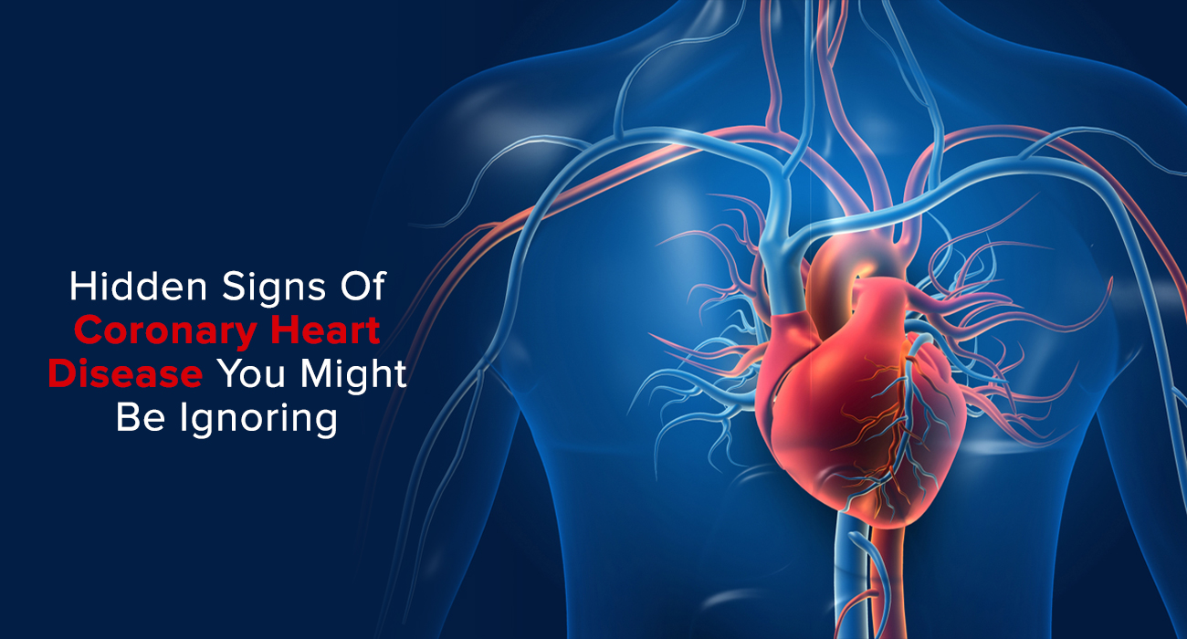 Hidden Signs Of Coronary Heart Disease You Might Be Ignoring