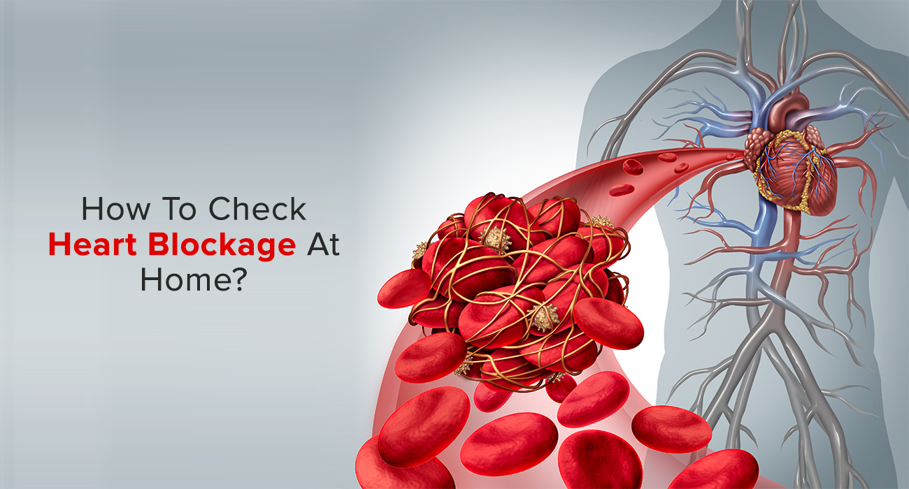 How To Check Heart Blockage At Home?